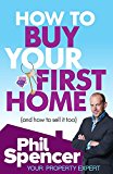 How to Buy Your First Home (And How to Sell it Too)