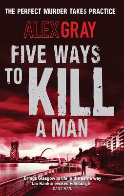 Five Ways To Kill A Man by Alex Gray (Paperback Book) - Image 2