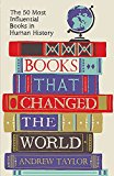Books that Changed the World: The 50 Most by Andrew Taylor PAPERBACK - Image 7