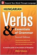 Hungarian Verbs & Essentials of Grammar 2E.