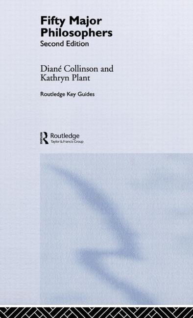 Fifty Major Philosophers - 9780415346085
