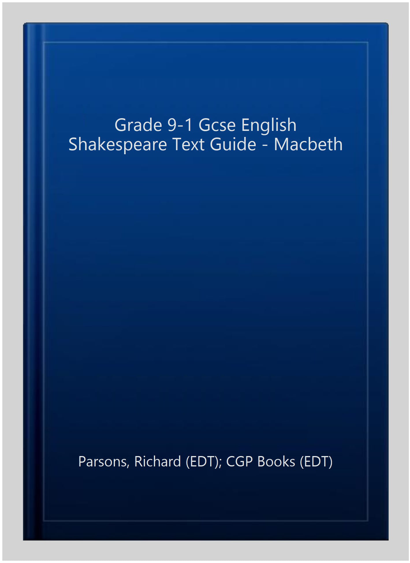 GCSE English Shakespeare Text Guide - Macbeth includes Online Edition & Quizzes