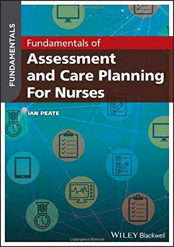 Fundamentals of Assessment and Care Planning for Nurses