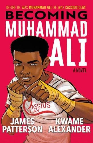 Becoming Muhammad Ali (Stephanie Plum) By James Patterson and Kwame Alexander a