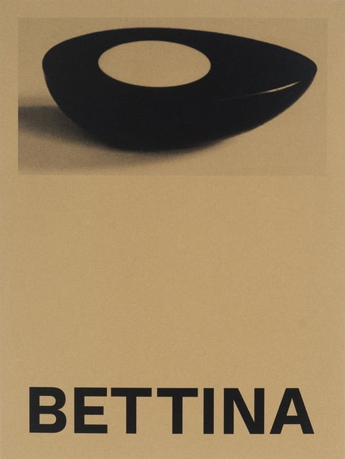 Bettina by Bettina Grossman, Yto Barrada, Ruba Katrib, Antoni... - 9781597115421