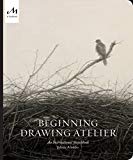 Beginning Drawing Atelier by Juliette Aristides - 9781580935128