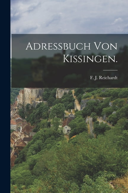 Reichardt - Adressbuch von Kissingen. - New paperback or softback - 06 - X555z