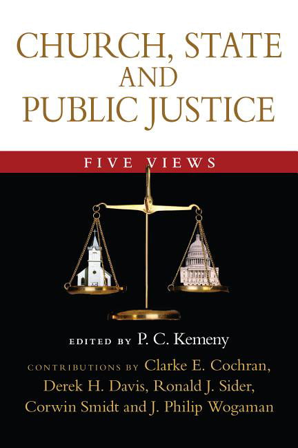 Church, State and Public Justice by P. C. Kemeny, Clarke E. C... - 9780830827961