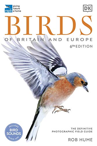 RSPB Birds of Britain and Europe: The Definitive Photographic Field Guide By Ro