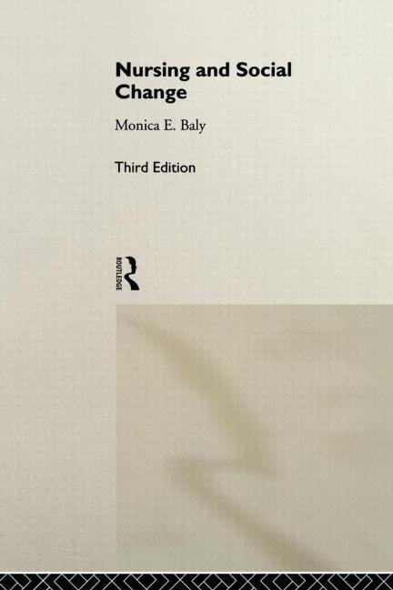 Nursing and Social Change - 3rd Edition