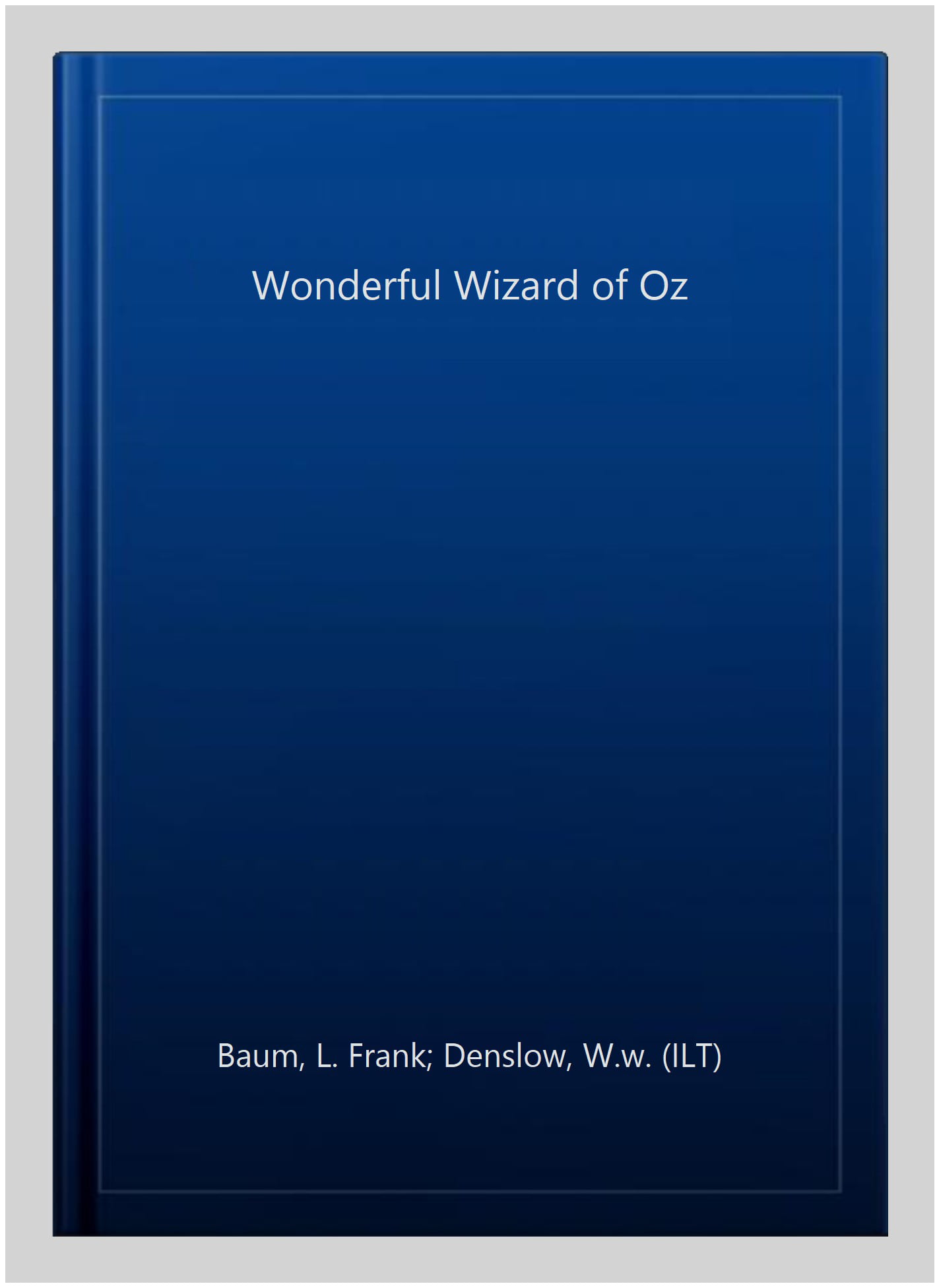 The Wonderful Wizard of Oz by W.W. Denslow NEW Free UK Delivery - Image 2
