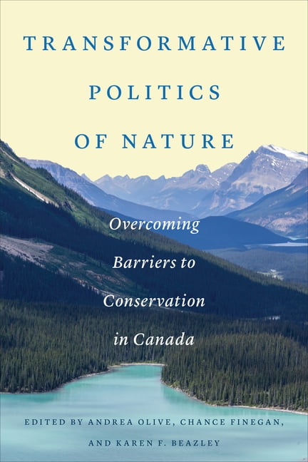 Transformative Politics of Nature: Overcoming B. Andrea, Olive, Finegan, Bea**
