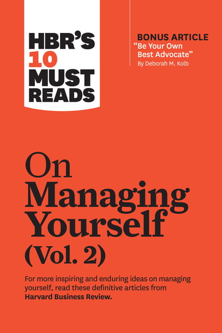 HBR's 10 Must Reads on Managing Yourself, Vol. 2 (with bonus ... -