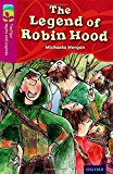 Oxford Reading Tree TreeTops Myths and Legends: Level 10: The Legend Of Robin Hood