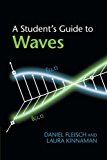 A Student's Guide to Waves, Kinnaman, Laura, Fleisch, Daniel, Very Good conditio
