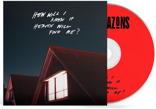 Amazons - How Will I Know If Heaven