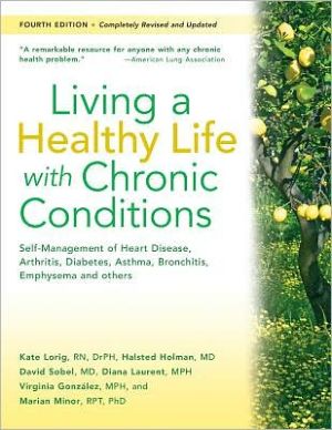 Living a Healthy Life with Chron- 9781933503363, Kate Lorig DrPH, paperback, new