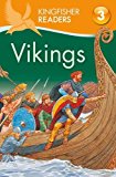 Kingfisher Readers: Vikings (Level 3: Reading Alone with Some Help) by Philip...