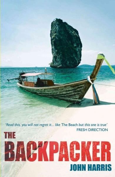 The Backpacker: The True Story of Wild Adventures and Even Wilder Parties in S..