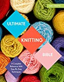 Ultimate Knitting Bible: A Complete Reference with Step-by-Step Techniques (C&b - Image 5