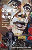 Obama and Kenya – Contested Histories and the Politics of Belonging Carotenuto