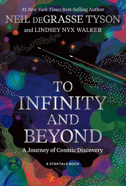To Infinity and Beyond by Neil deGrasse Tyson, Lindsey Nyx Wa... - - Image 3