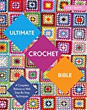 Ultimate Crochet Bible