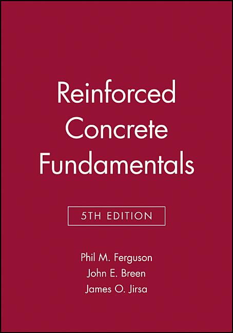 Reinforced Concrete Fundamentals by Phil M. Ferguson, John E.... - 9780471803782
