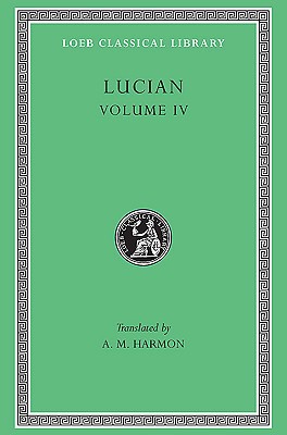 Lucian, Volume IV