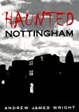 Haunted Nottingham
