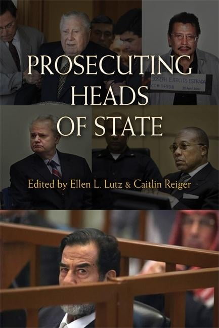 Prosecuting Heads of State by Ellen L. Lutz, Caitlin Reiger - 9780521756709