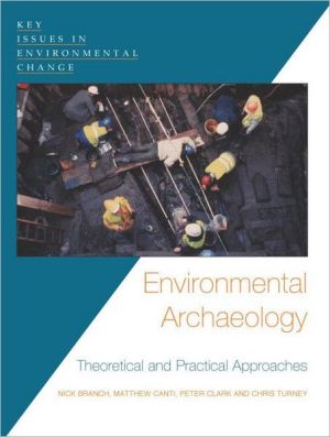 Environmental Archaeology by Chris Turney, Matthew Canti, Nic... - 9780340808719