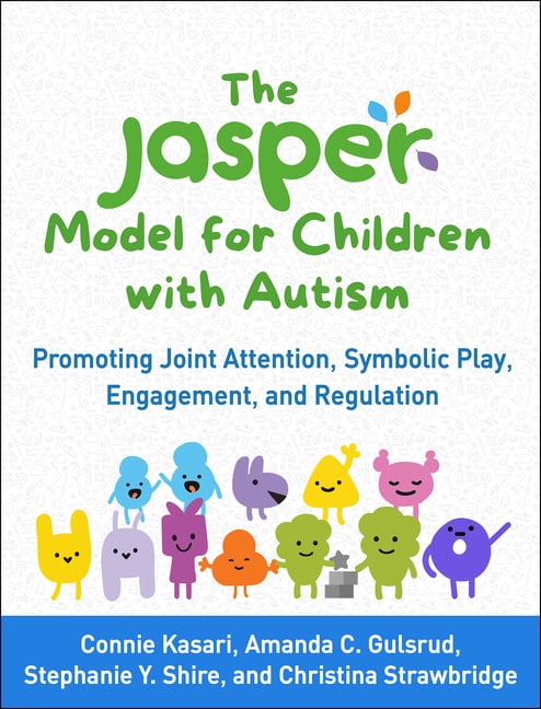 Guilford Press The Jasper Model For Children With Autism: Promoting Joint Attention, Symbolic Play, Engagement, And Regulation - Image 2