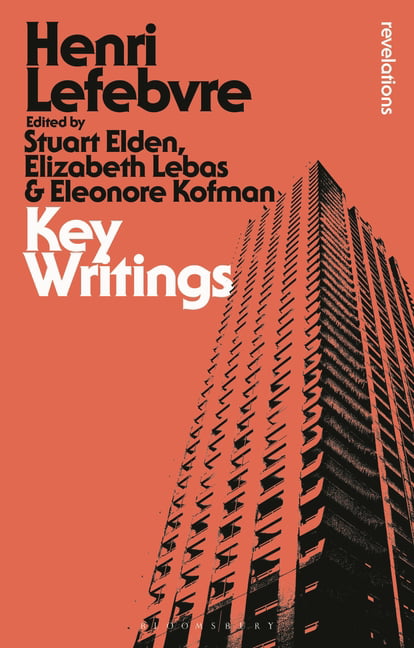 Key Writings by Henri Lefebvre, Stuart Elden, Elizabeth Lebas... - 9781350041677