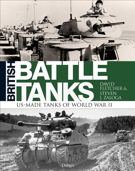 British Battle Tanks by David Fletcher, Steven J. Zaloga - 9781472820068