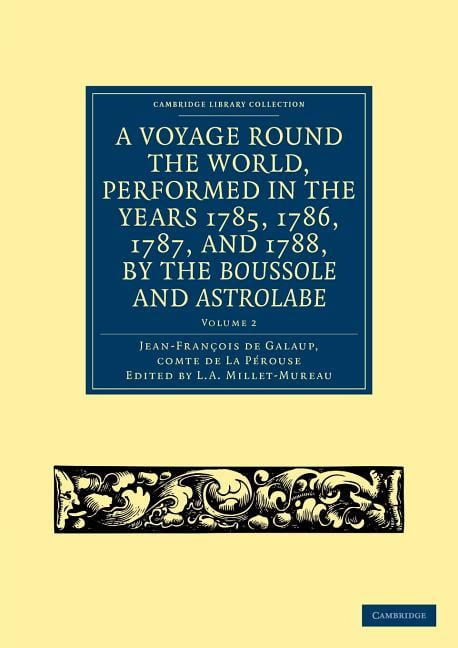 A Voyage round the World, Performed in the Years 1785, 1786, ... - 9781108031844