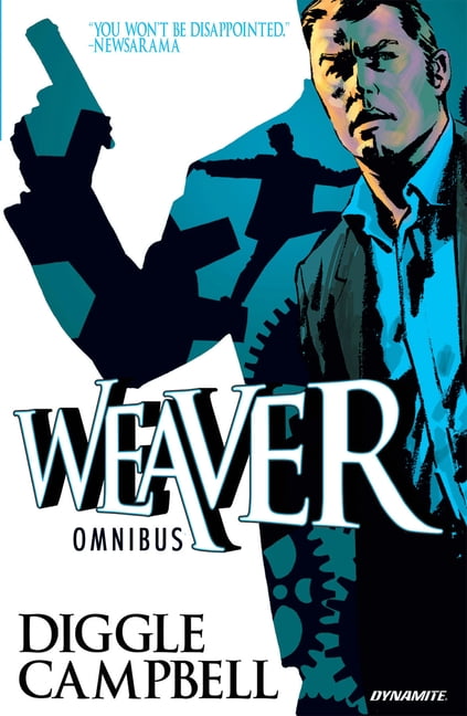 Weaver Omnibus by Andy Diggle, Aaron Campbell, Sean Phillips,... - 9781524123482