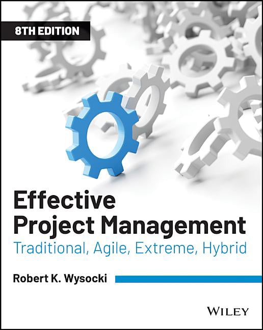 Effective Project Management : Traditional, Agile, Extreme, Hybrid by Robert K. - Image 2