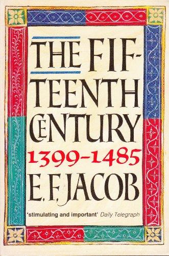 The Fifteenth Century, 1399-1485 (Oxford History of England) By Ernest Fraser J