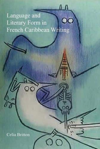Language and Literary Form in French Caribbean Writing Britton Paperback