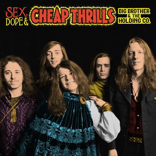 Big Brother & Holdin - Sex, Dope & Cheap Thrills