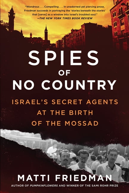 Spies of No Country by Matti Friedman - 9781643750439
