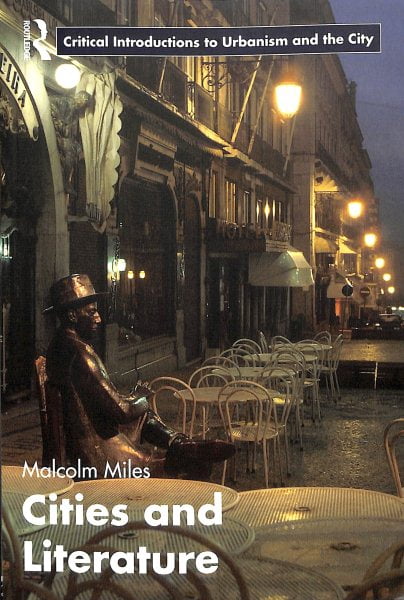 Cities and Literature by Malcolm Miles - 9781138219533