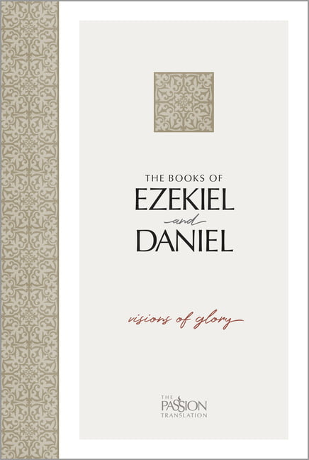 The Books of Ezekiel & Daniel: Visions of Glory (Passion Translation) - Image 5