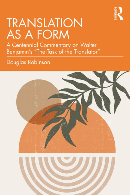 Translation as a Form by Douglas Robinson - 9781032161389
