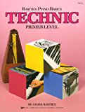 Bastien Piano Basics: Technic Primer Level- 0849752809, James Bastien, paperback