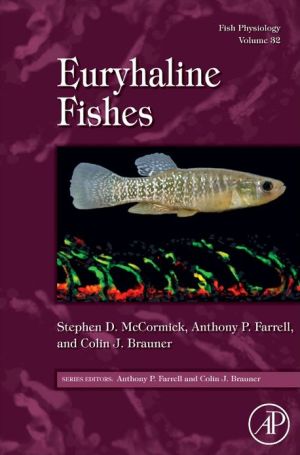 Fish Physiology: Euryhaline Fishes McCormick Farrell Brauner Hardback Volume 32