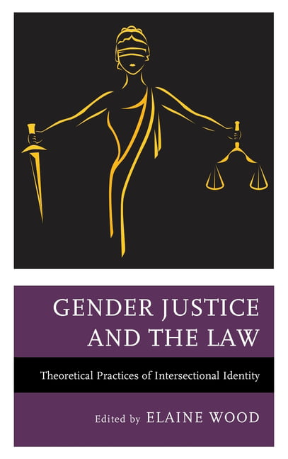 Gender Justice and the Law by Elaine Wood, John Felipe Aceved... - 9781683932390
