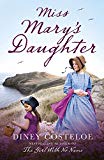 Miss Mary's Daughter,Diney Costeloe