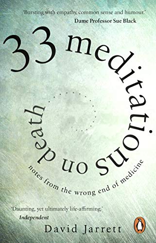 33 Meditations on Death: Notes from the Wrong End of Medicine - Image 3
